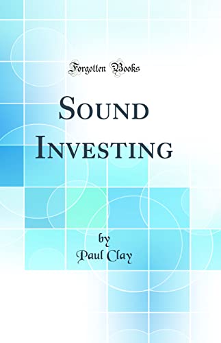 Sound Investing (Classic Reprint)