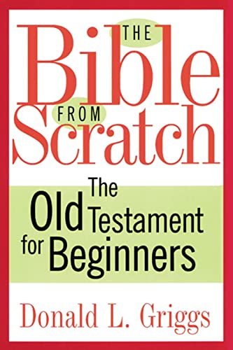 The Bible from Scratch
