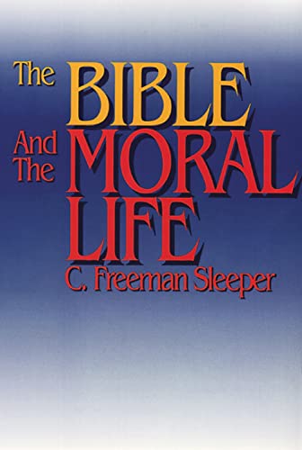The Bible and the Moral Life