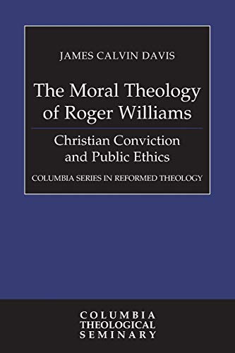 The Moral Theology of Roger Williams