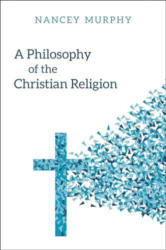 A Philosophy of the Christian Religion
