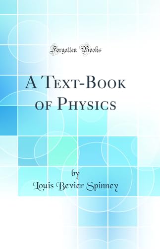 A Text-Book of Physics (Classic Reprint)