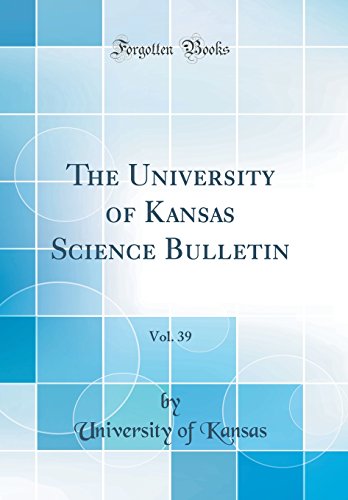 The University of Kansas Science Bulletin, Vol. 39 (Classic Reprint)