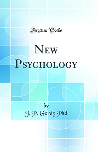 New Psychology (Classic Reprint)