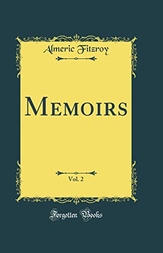 Memoirs, Vol. 2 (Classic Reprint)