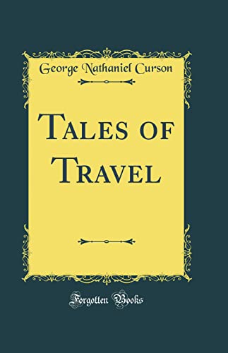 Tales of Travel (Classic Reprint)