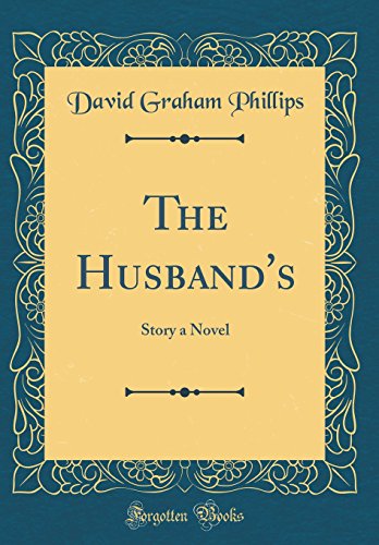 The Husband's: Story a Novel (Classic Reprint)