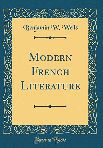 Modern French Literature (Classic Reprint)