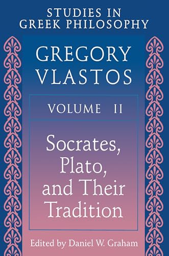 Studies in Greek Philosophy, Volume II