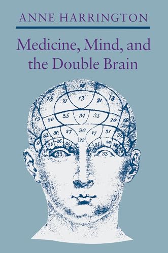 Medicine, Mind, and the Double Brain