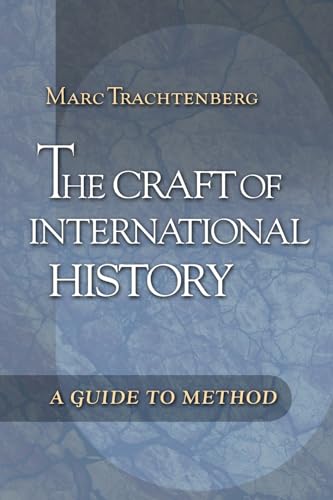 The Craft of International History