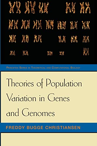 Theories of Population Variation in Genes and Genomes