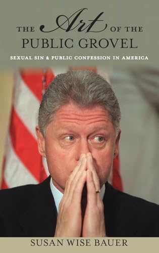 The Art of the Public Grovel