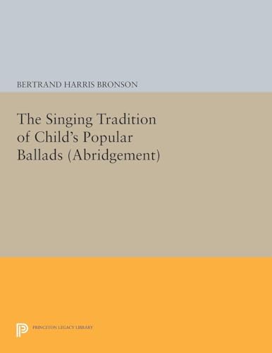 The Singing Tradition of Child's Popular Ballads. (Abridgement)