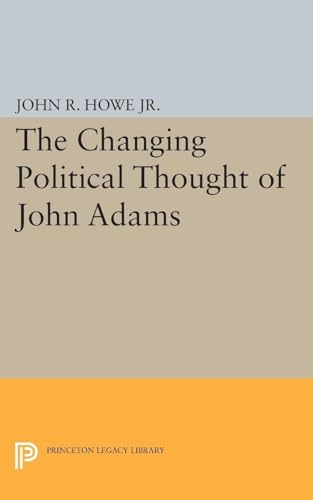 Changing Political Thought of John Adams
