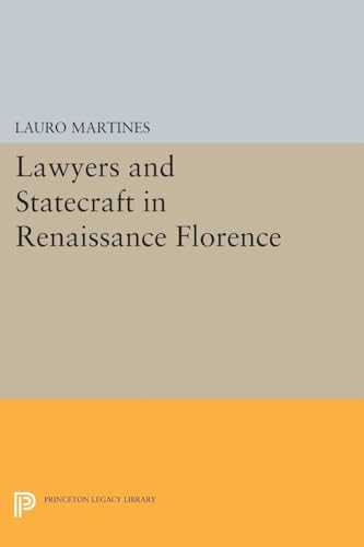 Lawyers and Statecraft in Renaissance Florence