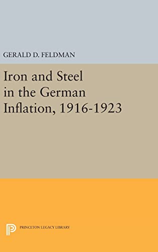 Iron and Steel in the German Inflation, 1916-1923