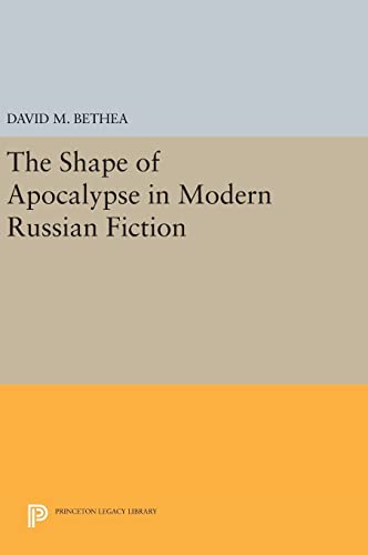 The Shape of Apocalypse in Modern Russian Fiction