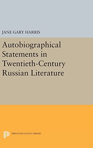 Autobiographical Statements in Twentieth-Century Russian Literature