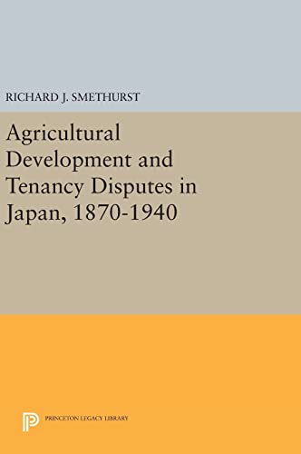 Agricultural Development and Tenancy Disputes in Japan, 1870-1940