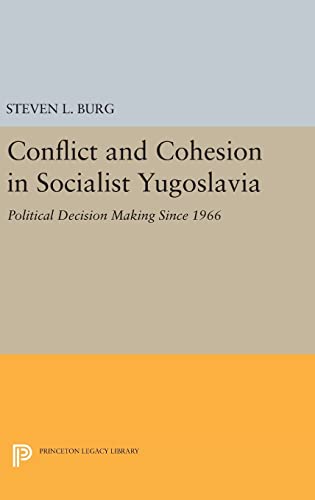 Conflict and Cohesion in Socialist Yugoslavia