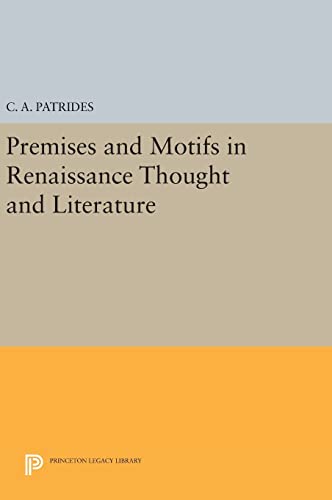 Premises and Motifs in Renaissance Thought and Literature