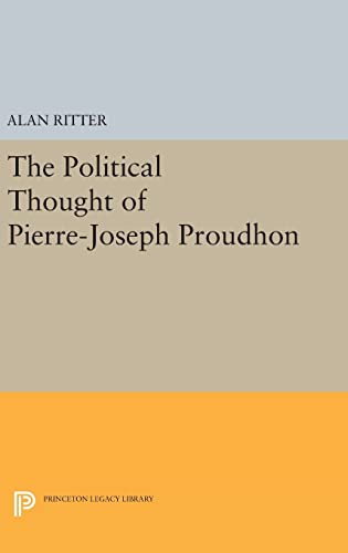 Political Thought of Pierre-Joseph Proudhon