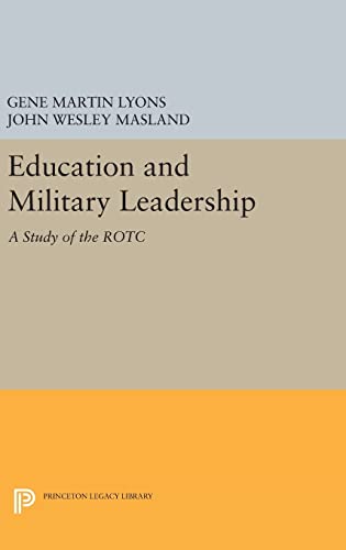 Education and Military Leadership. A Study of the ROTC