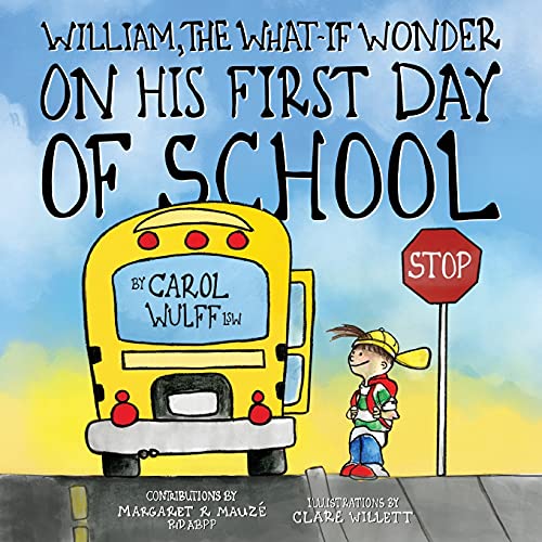 William, The What-If Wonder On His First Day of School