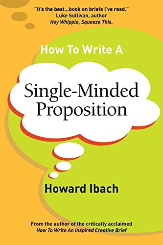 How To Write A Single-Minded Proposition