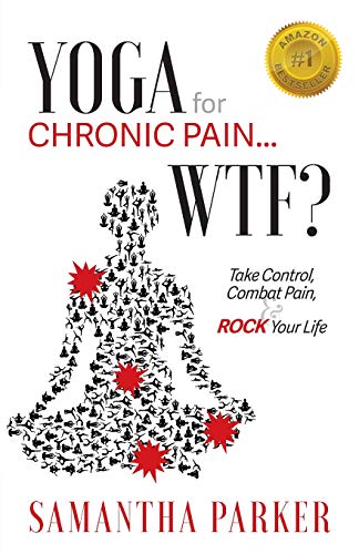 Yoga for Chronic Pain ... WTF?