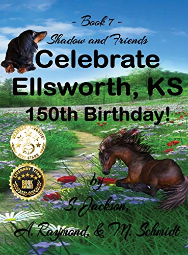 Shadow and Friends Celebrate Ellsworth, KS, 150th Birthday