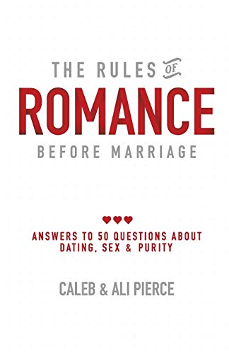 The Rules of Romance Before Marriage