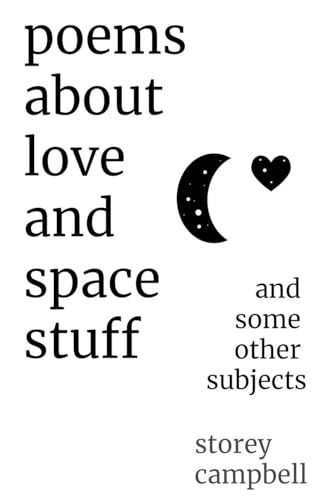 Poems About Love and Space Stuff