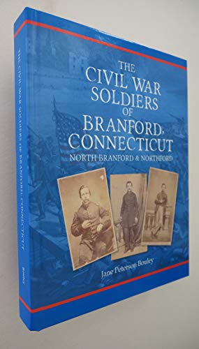 The Civil War Soldiers of Branford, Connecticut
