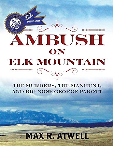 AMBUSH ON ELK MOUNTAIN