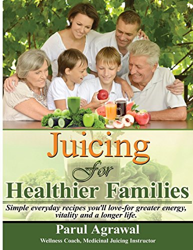 Juicing For Healthier Families