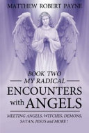 My Radical Encounters with Angels