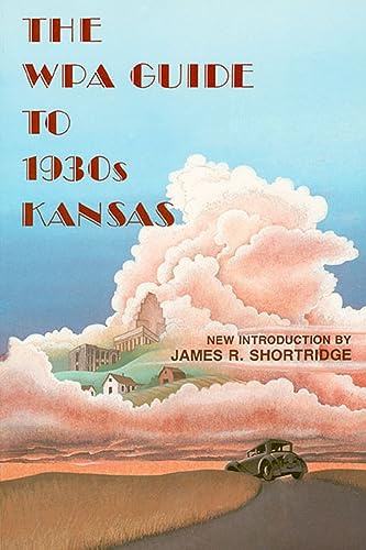 The Wpa Guide to 1930s Kansas