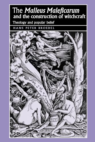 The 'Malleus Maleficarum' and the construction of witchcraft