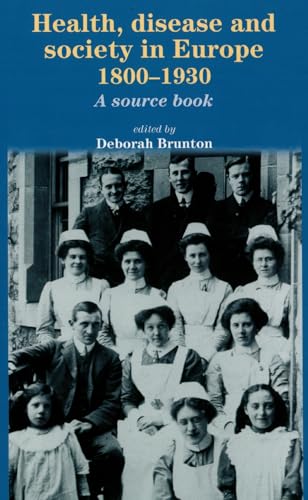 Health, disease and society in Europe, 1800-1930