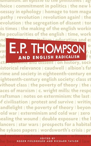 E. P. Thompson and English radicalism