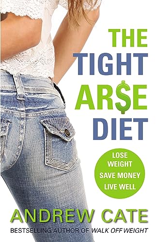 TIGHT ARSE DIET