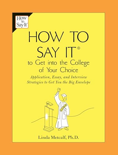 How to Say It to Get Into the College of Your Choice