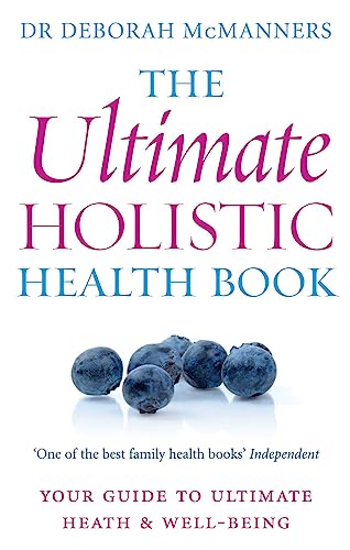 The Ultimate Holistic Health Book