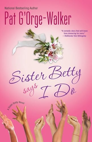 Sister Betty Says I Do