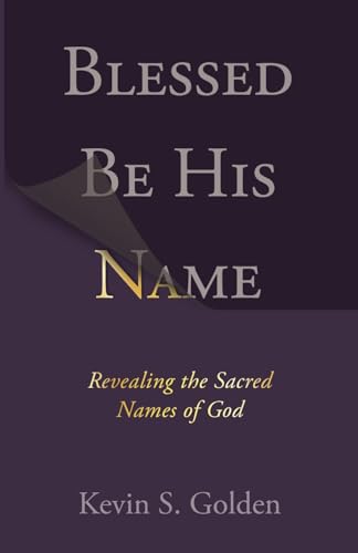 Blessed Be His Name