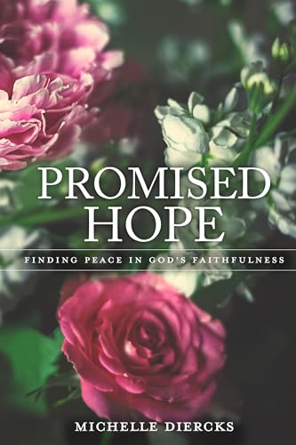 Promised Hope - Finding Peace in God's Faithfulness