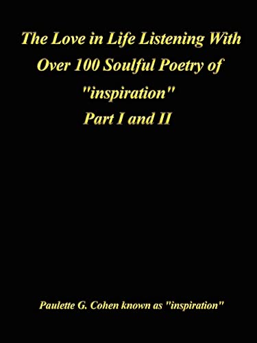 Love in Life Listening with Over 100 Soulful Poetry of Inspiration