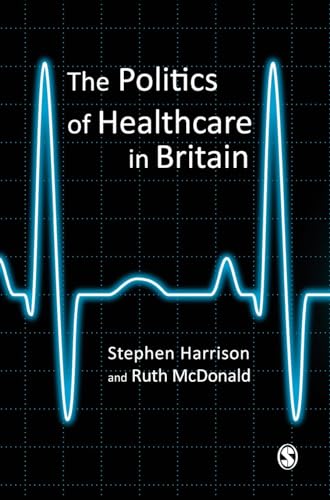 The Politics of Healthcare in Britain